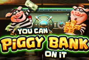 You Can Piggy Bank On It